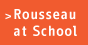 Rousseau at School